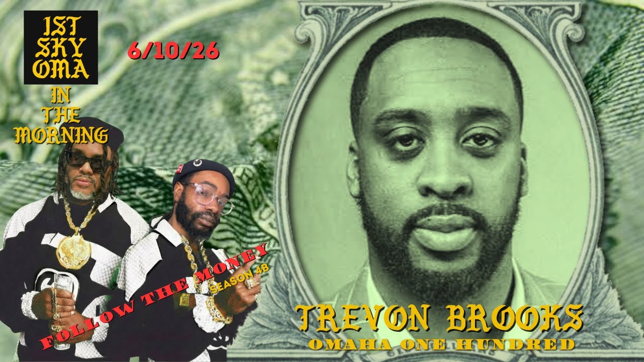 Guest: Trevon Brooks - Omaha 100 - 6/10/26 - S-4B/EP-64