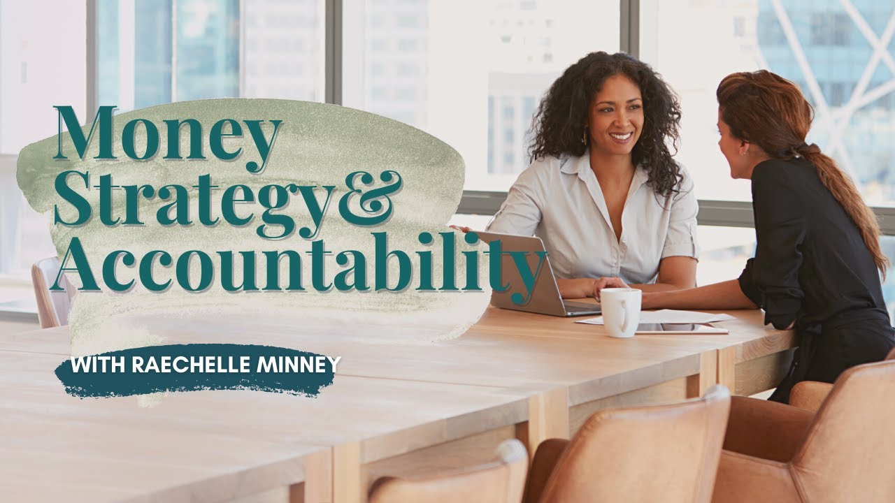 Money Strategy and Accountability - YouTube