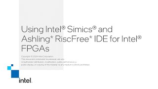 Using Intel® Simics® Simulator and Ashling* RiscFree* IDE for Intel® FPGAs