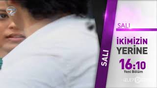 İkimizin Yerine 200. Bölüm Fragmanı - 26 Mart Salı