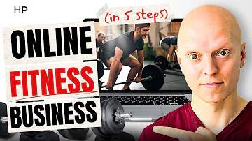 How to Start an Online Fitness Business And Kiss The Gym Goodbye