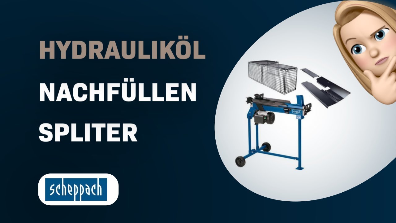 Wie man Hydrauliköl beim Scheppach HL760LS Holzspalter nachfüllt - YouTube