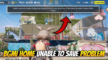 BGMI HOME UNABLE TO SAVE PROBLEM FIX | UNABLE TO SAVE AS THE NUMBER OF OBJECTS