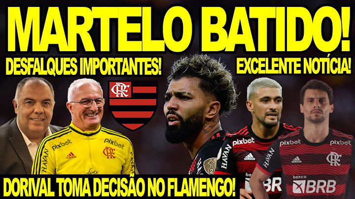 MARTELO BATIDO! DORIVAL TOMA DECISÃO! FLAMENGO PREJUDICADO POR CONVOCAÇÕES! EXCELENTE NOTÍCIA MENGÃO