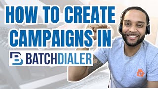 How To Create A Campaign In Batch Dialer
