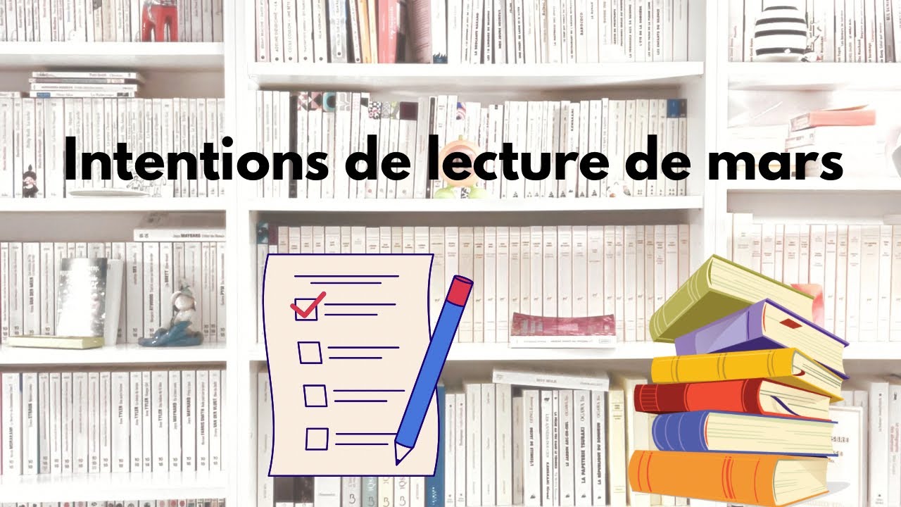 Intentions de lecture de mars