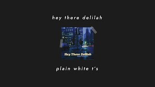 Plain White T's - Hey There Delilah // 10 Hours