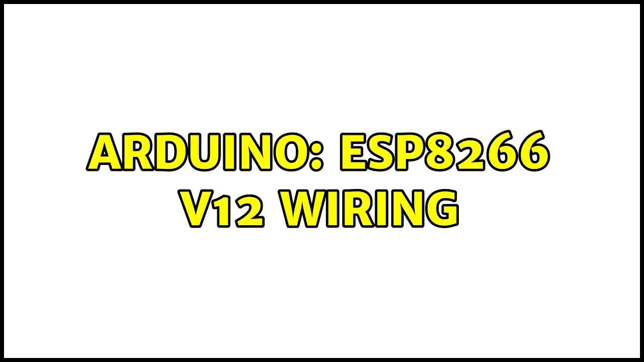Arduino: Esp8266 V12 Wiring - YouTube