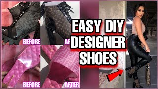 EASY DIY DESIGNER SHOES  | LOUIS VUTTION | FENDI HEELS