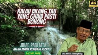 Allah Maha Pemberi Rizki [2] Tanya Jawab Jihad Pagi MTA 14/6/2009 || Ustadz Drs. Ahmad Sukino [Alm.]