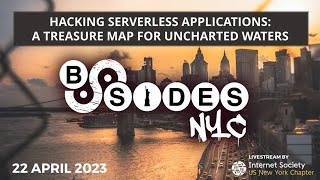 Hacking Serverless Applications: A Treasure Map for Uncharted Waters