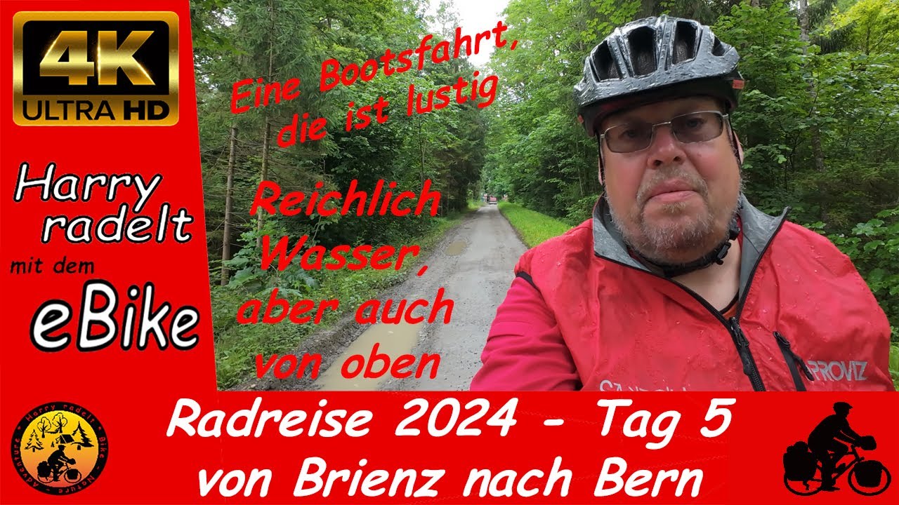Radreise 2024 - Tag 5 - von Brienz nach Bern