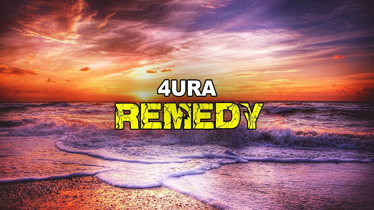 4URA Remedy (LYRICS) YouTube