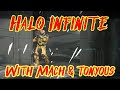 Halo infinite with mach and tonyus