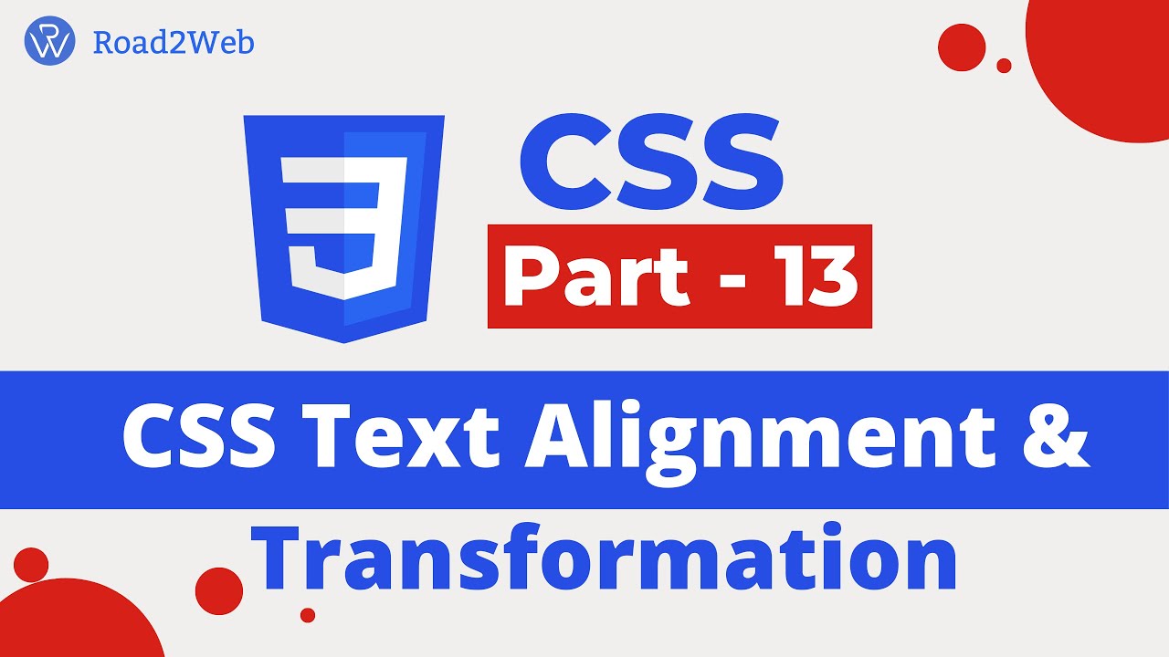 CSS Text Alignment & CSS Text Transformation - YouTube