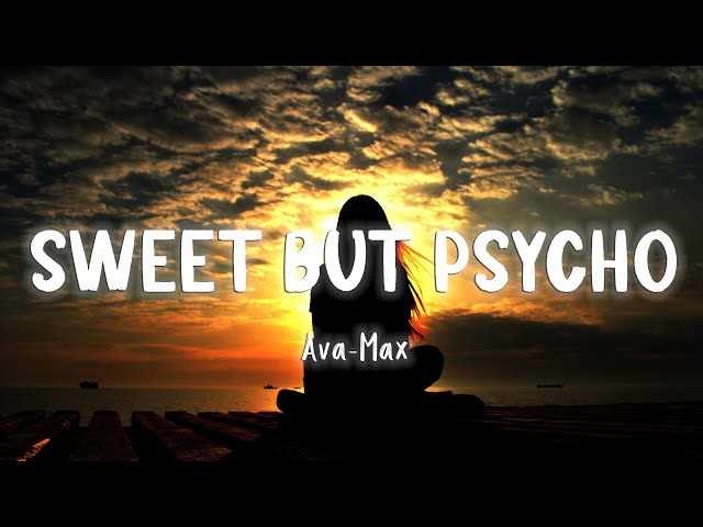 Sweet but Psycho - Ava Max  [Lyrics/Vietsub] class=