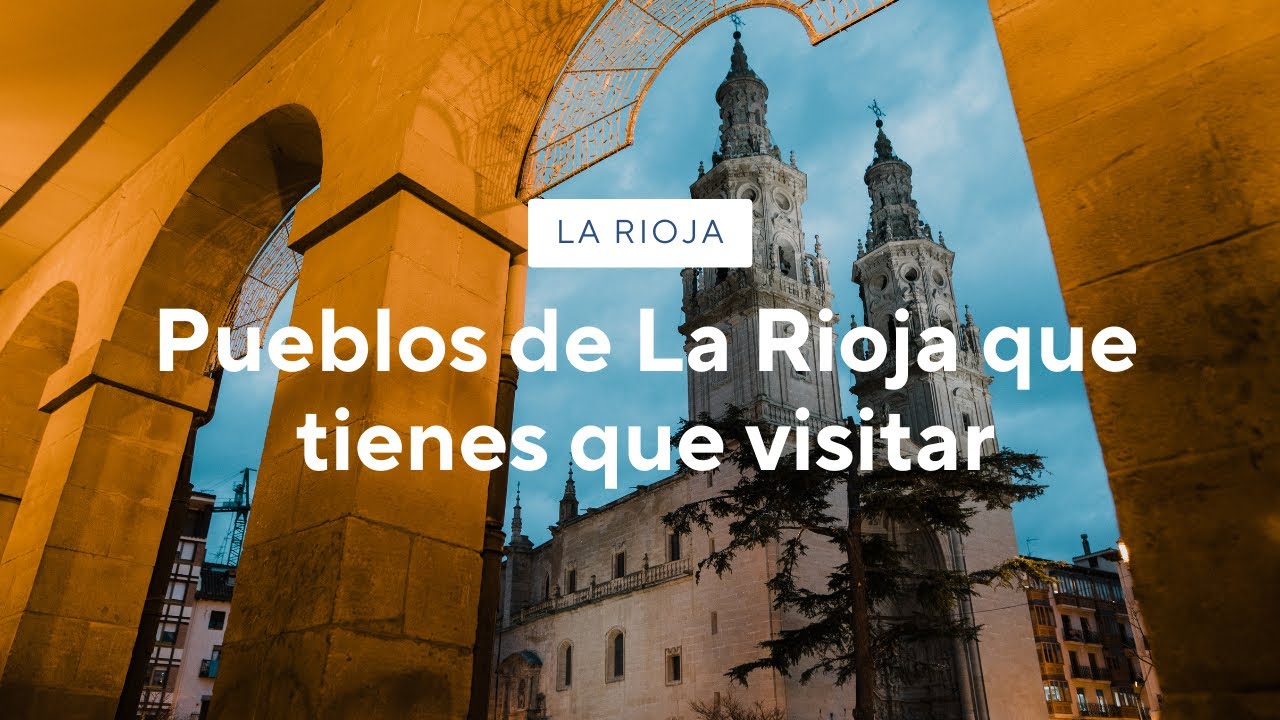 Pueblos de La Rioja que tienes que visitar | Peñaclara