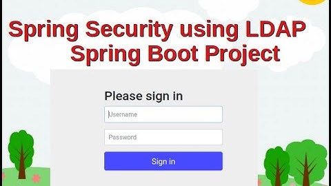 Spring Security Using LDAP protocol + Spring Boot (Step by Step)