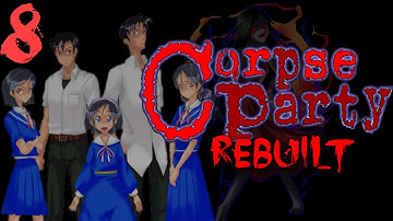 TRUE ENDING ~ Corpse Party: Rebuilt [8]