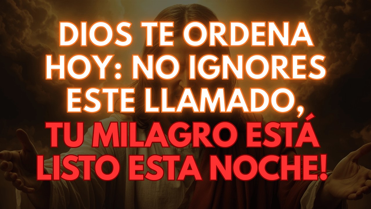 Hoy, 3 Marzo - Dios Te Ordena Hoy: No Ignores Este Llamado, Tu Milagro Esta Listo Esta Noche!