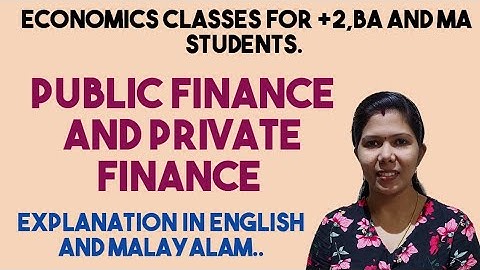 PUBLIC FINANCE & PRIVATE FINANCE