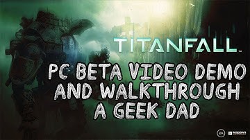 Titanfall Beta PC Download and Full Training Mode Walkthrough