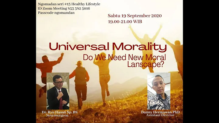 Universal Morality, Do We Need A New Moral Landscape, diskusi bersama Dr Ryu Hasan