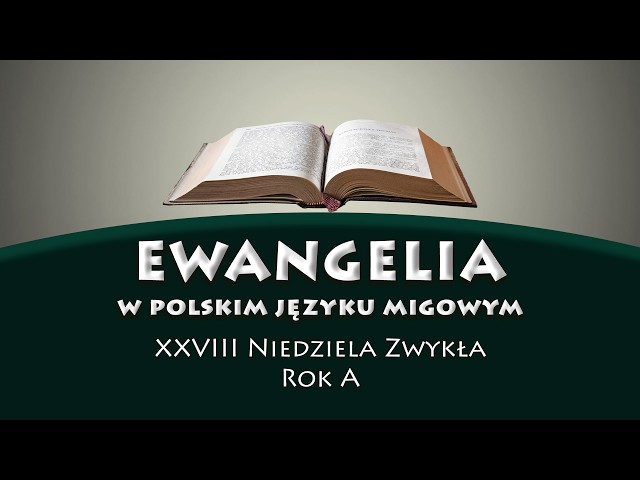 28 niedziela zwykła. Ewangelia w PJM na rok A