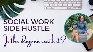 Is getting a degree in social work worth it?
