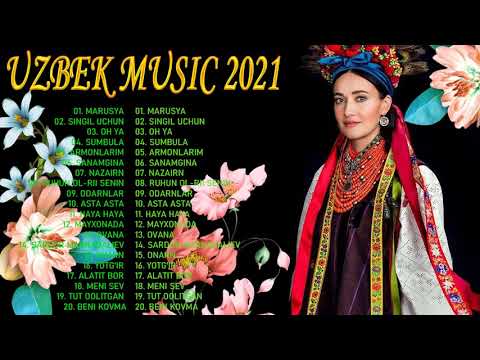 Uzbek Qo'shiqlari 2021 — O'zbek Eski qo'shiqlari — Узбекская музыка 2021