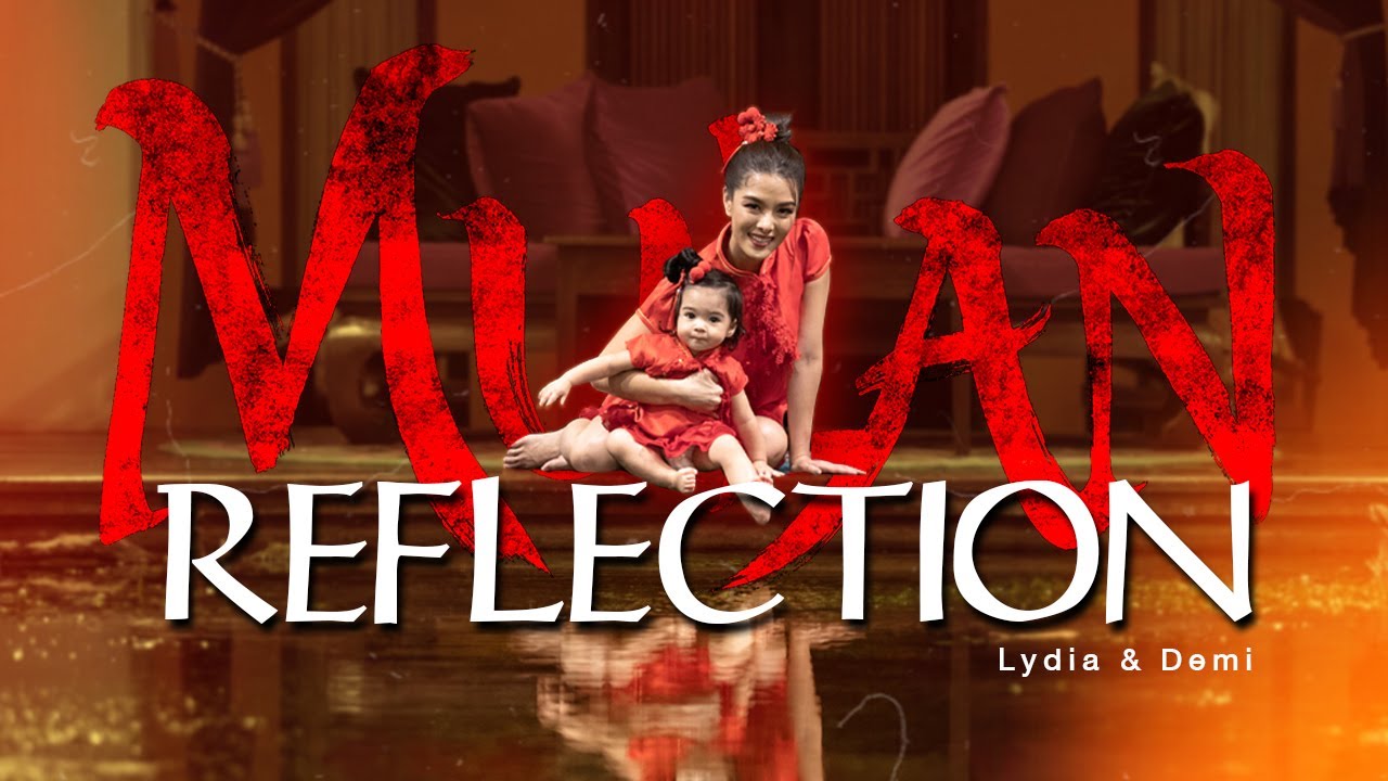 Reflection - Mulan cover by Lydia & Demi