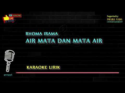 Air mata dan mata air, Rhoma irama no vokal karaoke