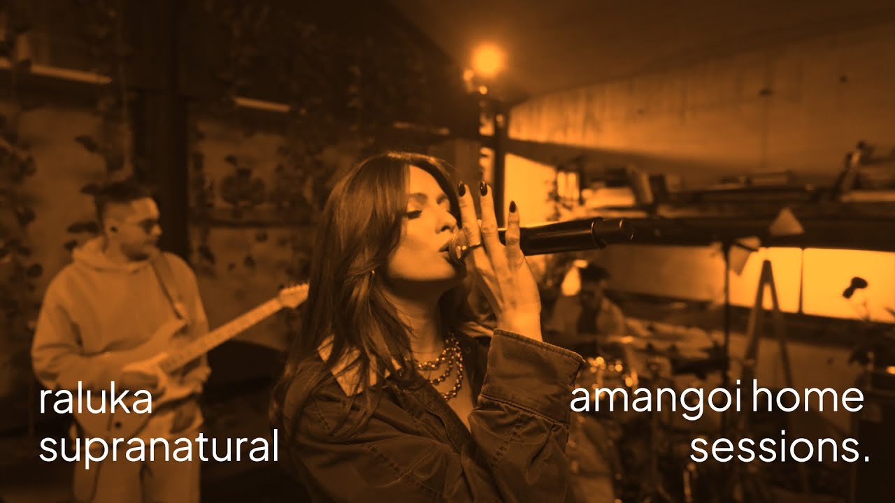 Watch Raluka - Supranatural | Amangoi Home Sessions on YouTube Watch Raluka - Supranatural | Amangoi Home Sessions on YouTube