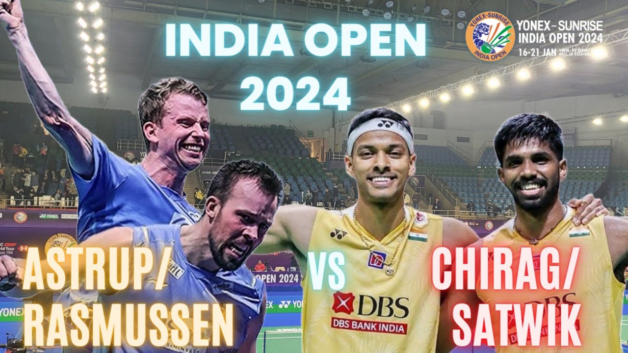 SATWIK SAIRAJ/CHIRAG SHETTY🇮🇳 VS ASTRUP/RASMUSSEN🇩🇰YONEX SUNRISE INDIA