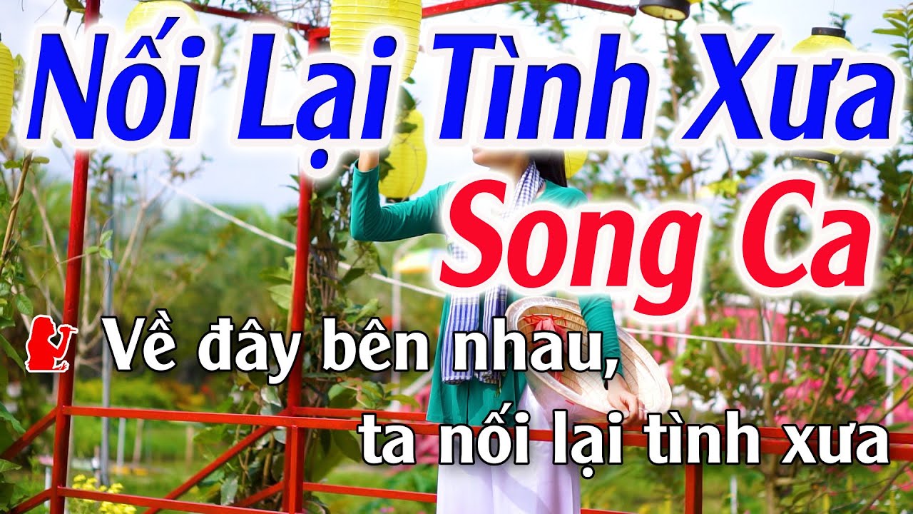 Nối Lại Tình Xưa Karaoke Song Ca ( Dm ) Beat Phối Mới... - youtube
