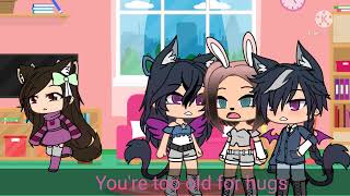 'You're too old for hugs' || Gacha Meme || Original Concept?/PlotTwist