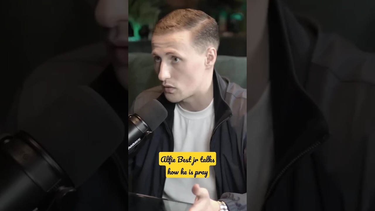 Alfie Best jr talks how he is pray ?👀😇