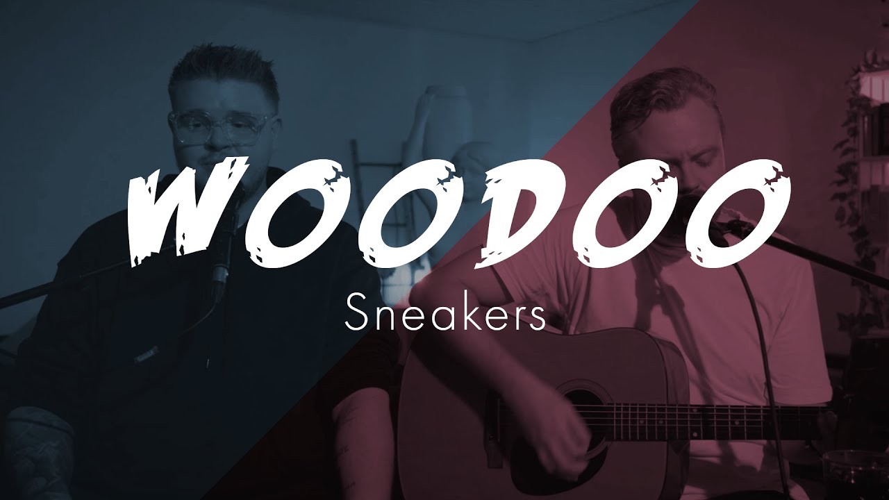 Woodoo - Sneakers // Akustisk Cover af Gehørt
