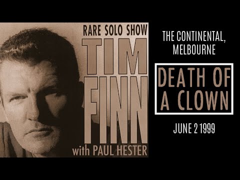 Tim Finn (with Paul Hester) Live. "Death of a Clown" 1999