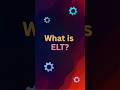 👉 What is ELT?