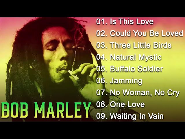 The Best Of Bob Marley - Bob Marley Greatest Hits Full Album - Bob Marley Reggae Songs class=