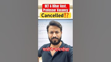 ❌Cancelled ⁉️ BET & Bihar Assistant Professor 2025 Vacancy Update #bpsc #biharelection2025