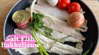 Salt Fish recipe/ Bakkeljauw recept /Baccala / Bacalhau / Codfish