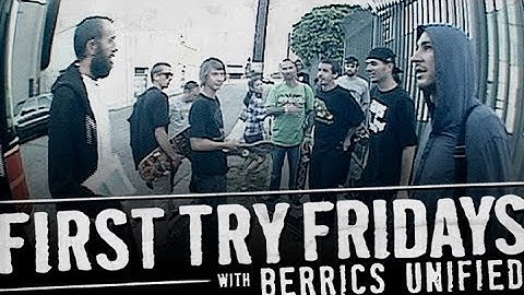 Berrics Unified Shops - First Try Friday