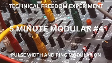 5 MINUTE MODULAR #4 - PWM AND RING MODULATION - BEHRINGER SYSTEM 100