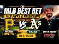 Pirates vs Athletics 6/15/26 MLB Best Bet - MLB Picks & Predictions - Griffin Murphy Doc Sports