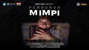 LIDM2025 - Divisi Video Digital Pendidikan - 001032 - UKFF UNP - Pembunuh Mimpi