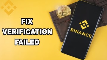 How To Fix And Solve Binance App Verification Failed | Final Solution
