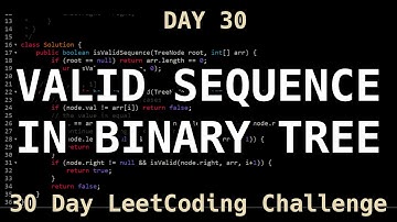 Check Valid Sequence in a Binary Tree - LeetCode Day 30 Challenge