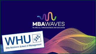 WHU Alum Share How the MBA & MSc Turned their Dreams into Reality (E80)